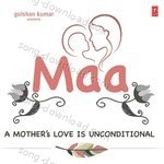 Maa - A Mothers Love Is Unconditional - Dr.Palash Sen Song Download